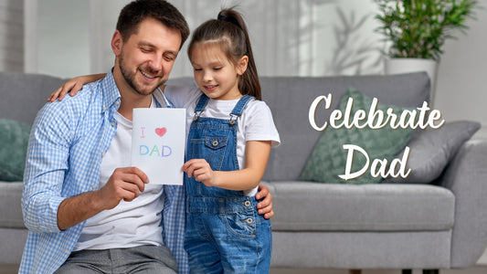 Celebrate Father’s Day with Gifts That Matter